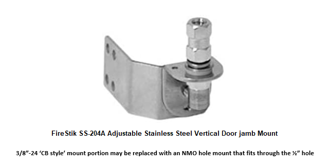 COMPACtenna Installation - Adjustable Mount - Firestik 'CB' DOOR JAM model with NMO hole mount option discussed